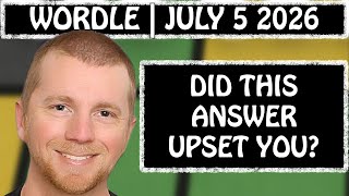 I predict some unhappy Wordlers today! | Wordle #1842 (July 5 2026)