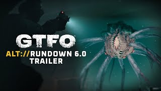 GTFO ALT://Rundown 6.0 Destination Gameplay Trailer (4K)