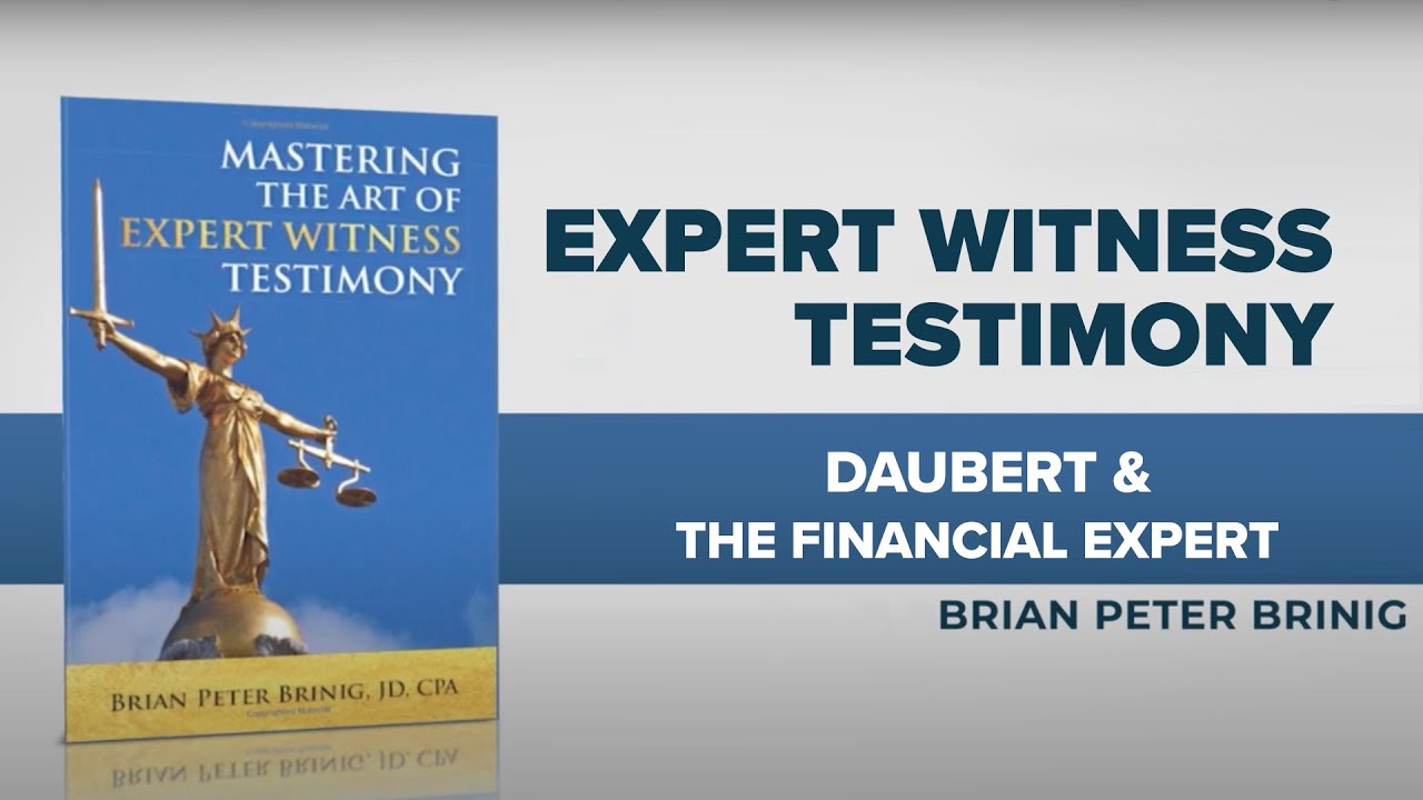 Daubert & the Financial Expert Witness