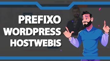 Como Alterar o Prefixo do Banco de Dados do WordPress na Hostwebis – rápido e fácil – 2022