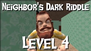Level 4 Full Play-Through | Neighbors Dark Riddle