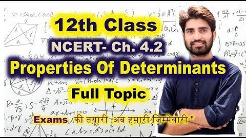Determinants 4.2 Properties Of Determinant ||Part-1 || NCERT || CBSE || Anurag Chauhan ||Mathematics