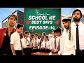 Khadus teacher  school ke best days episode  14  celebrity face  rakesh dwivedi