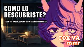 ASMR Roleplay // CONFRONTANDO al DEMONIO que SUPLANTO a tú NOVIO