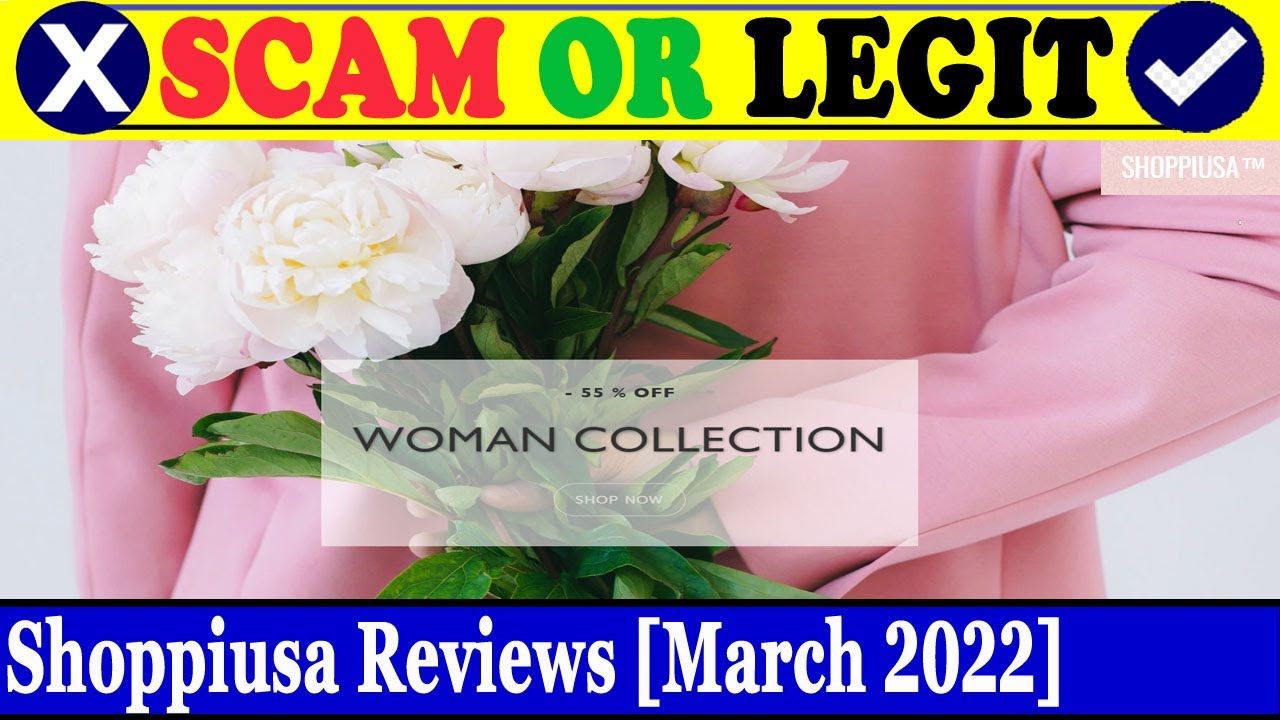 Shoppiusa Reviews (March 2022) - Is This A Legit Or A Scam Website? Do