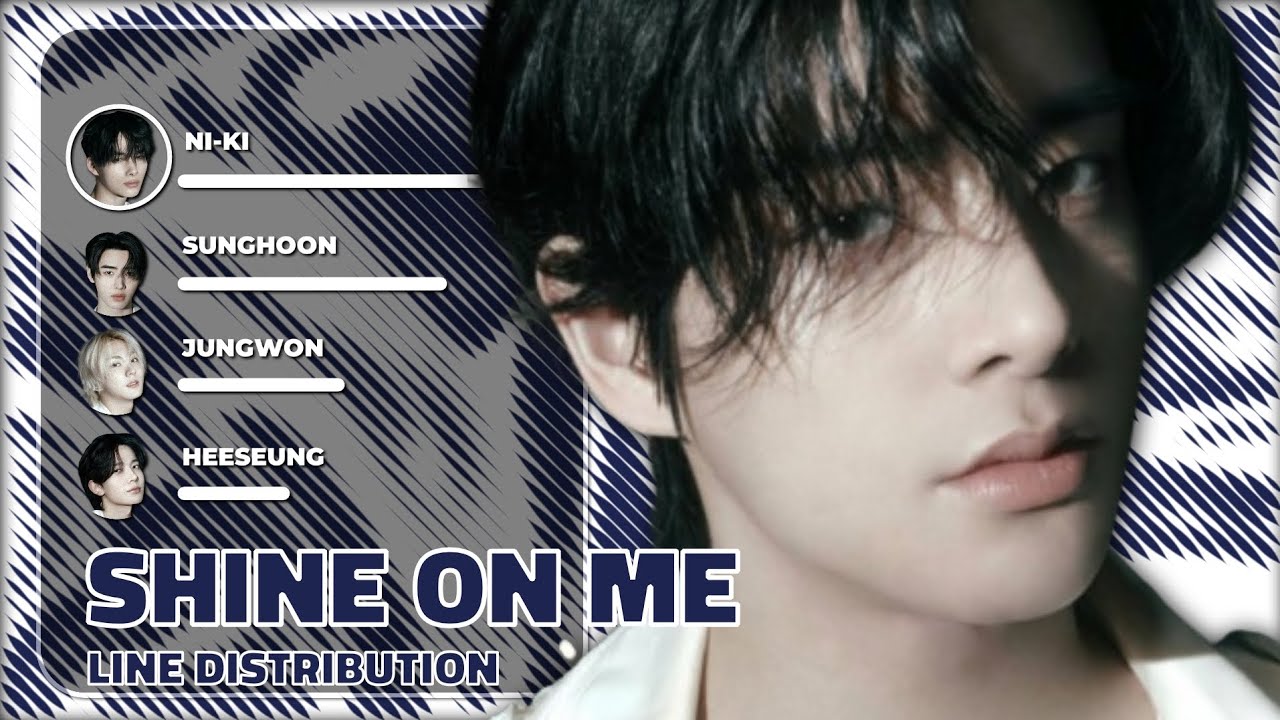Shine On Me - ENHYPEN (LINE DISTRIBUTION)