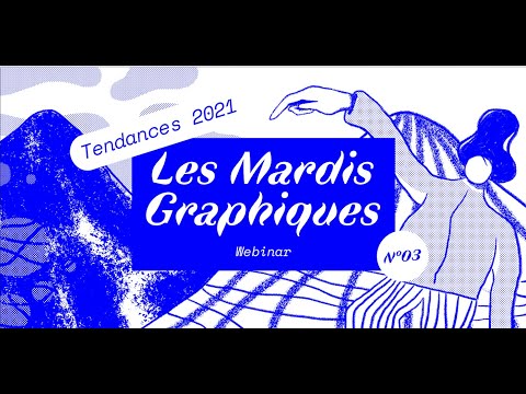Mardi Graphique : Les Tendances 2021