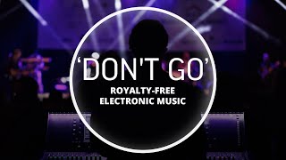 VETA - Don't Go (feat. Ellie Sparagno) (Royalty Free Electronic Music)