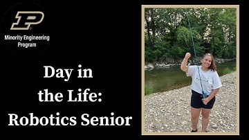 Day in the life as a Senior in Polytechnic Robotics at Purdue