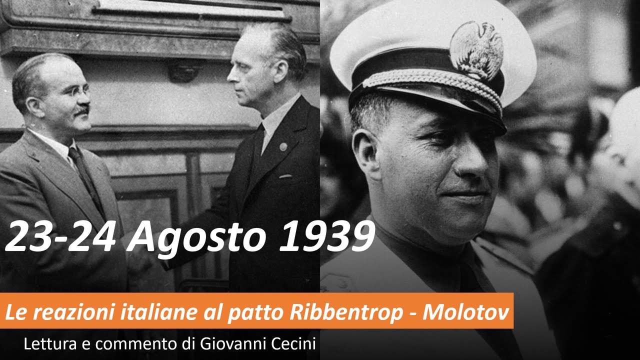 23 - 24 agosto 1939 Le reazioni italiane al patto Ribbentrop Molotov - dal diario di Galeazzo Ciano