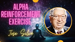 Jose Silva | Alpha Reinforcement Exercise - Guided Meditation (Alpha Level)