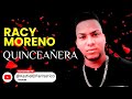 RACY MORENO - Quinceañera (OFFICIAL AUDIO)