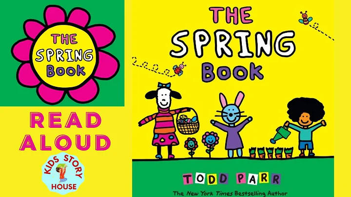 The Spring Book By Todd Parr | Spring Read Aloud Book | spring books for kids | Preschool Videos |