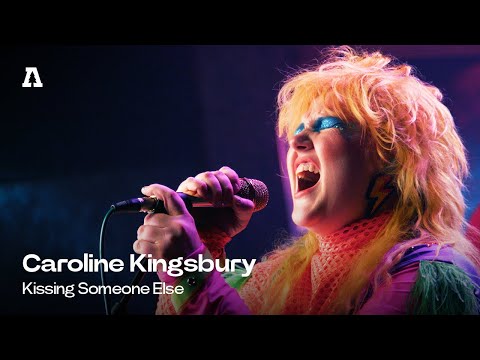 Caroline Kingsbury - Kissing Someone Else | Audiotree Live
