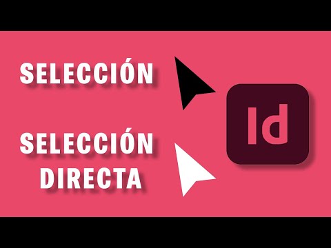 Selección y selección directa en Indesign | Curso de Adobe InDesign