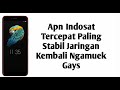 Apn indosat tercepat paling stabil jaringan kembali ngamuek gays