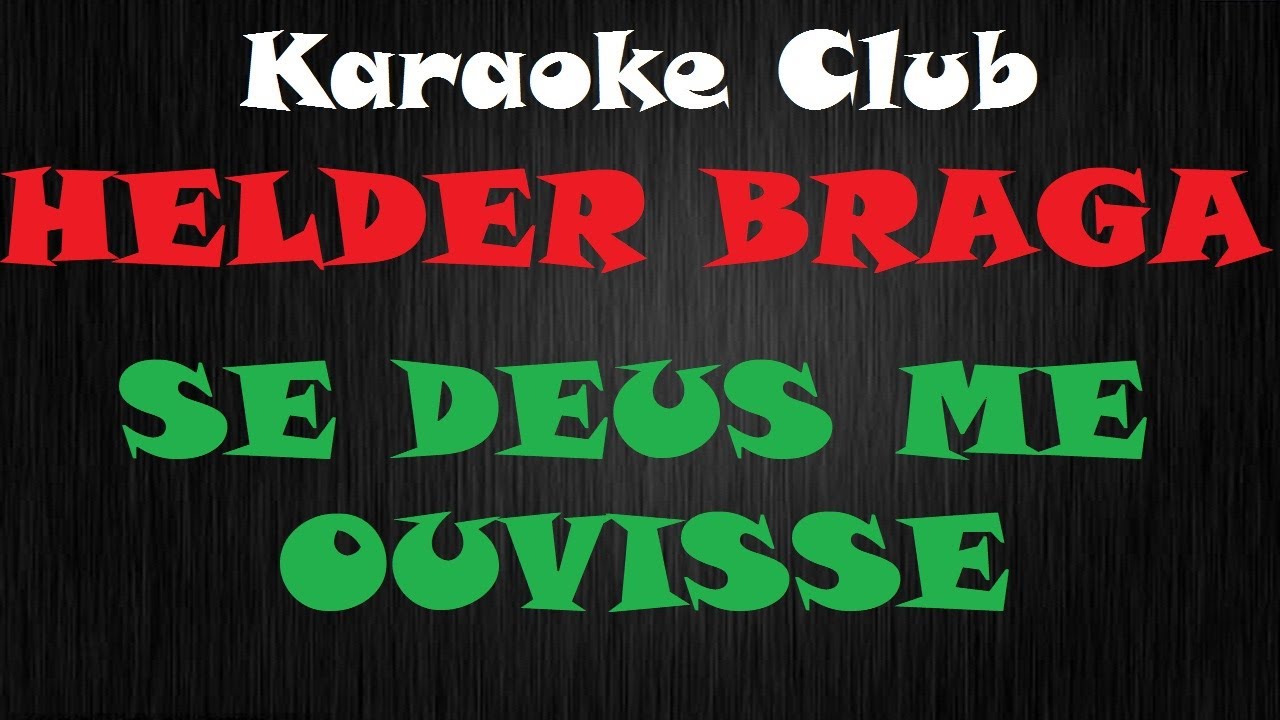 HELDER BRAGA SE DEUS ME OUVISSE