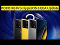 POCO X6 Pro HyperOS 3 Global-EEA Update Released - Install OS3.0.3.0 New Features