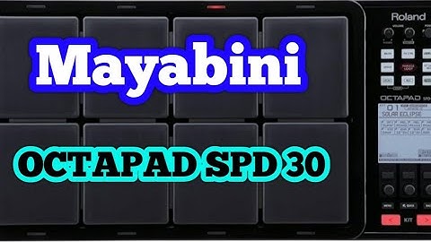 Mayabini,,, /,,, Octapad Spd 30 #octapadsuman 
