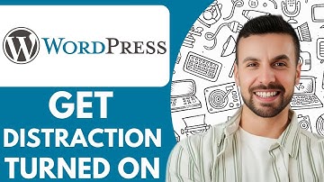 How To Get Distraction Turned On In Wordpress - 2025 (Full Guide)