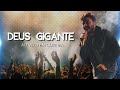 Thiago Brado - Deus Gigante (Ao Vivo em Curitiba)