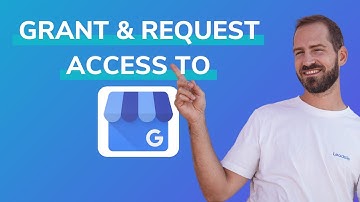 Google Business Profile (My Business): How to Grant & Request Access EASILY [2025 Update]