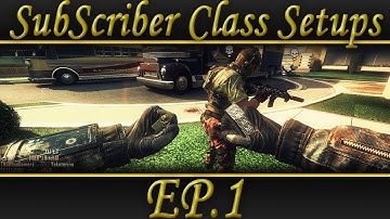 Black Ops 2: Subscribers Class Setups - Ep.1