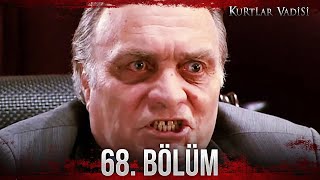 Kurtlar Vadisi - 68. Bölüm FULL HD