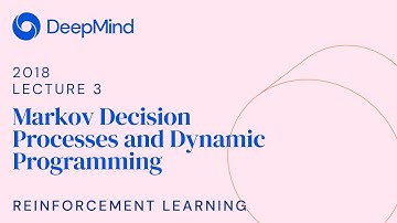 Reinforcement Learning 3: Markov Decision Processes and Dynamic Programming
