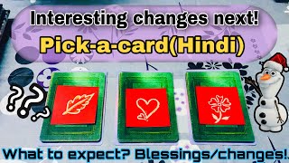 🔮INTERESTING CHANGES IN YOUR LIFE✨ what’s next! Hindi pick-a-card!