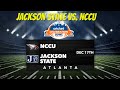 Jackson State vs. NCCU | Celebration Bowl #swac #meac #jacksonstate