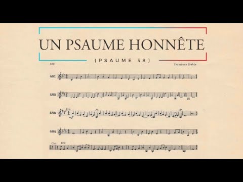 Un psaume honnête (Psaume 38)