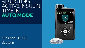 How to Adjust Active Insulin on The MiniMed™  670G System