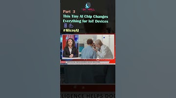 This Tiny AI Chip Changes Everything for IoT Devices 📱💪 #MicroAI #SmartDevices #ai #video PART 3