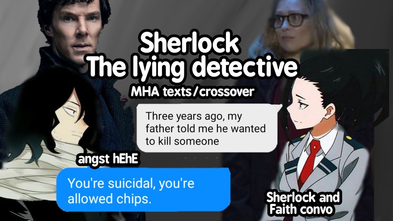 Your life is not your own MHA texts || Sherlock X MHA