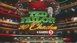 TED FAILON AT DJ CHACHA SA RADYO5 | June 22, 2021