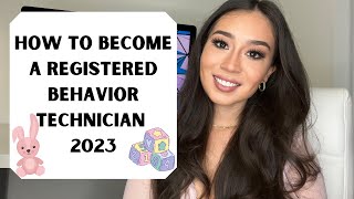How to become a Registered Behavior Technician 2023
