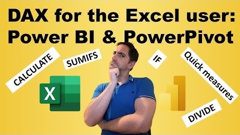 DAX for the Excel user: Power BI & PowerPivot formulas