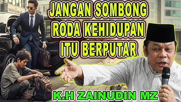 APA YANG KAMU SOMBONGKAN DI DUNIA INI - CERAMAH HIKMAH K.H ZAINUDIN MZ #khzainuddinmz #zainudinmz