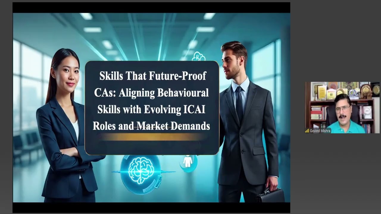 Webinar on “Skills That Future-Proof CAs:  Aligning Behavioural Skills with Evolving... - 12072025