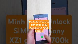 Mình đã may mắn tự Unlock sim chiếc Sony Xperia XZ1 giá gần 700k mua trên Shopee #socrv #sonyxz1 screenshot 4