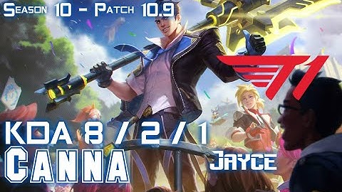 T1 Canna JAYCE vs KAYN Top - Patch 10.9 KR Ranked