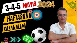 3-4-5 Mayıs İddaa Tahminleri