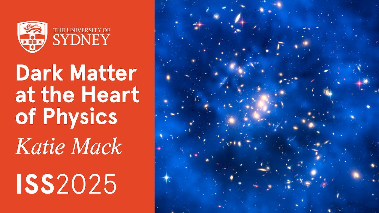 The Dark Matter Mystery • Katie Mack • ISS2025 - YouTube