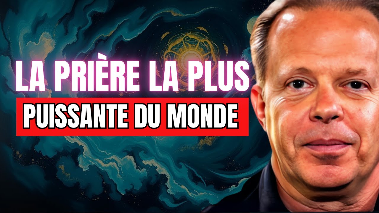 ÉCOUTEZ PENDANT 20 MINUTES ! JOE DISPENZA ENSEIGNE LA PRIÈRE LA PLUS PUISSANTE POUR L'ATTRACTION