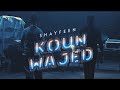 SHAYFEEN - KOUN WAJED (Official Music Video)