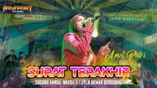 SURAT TERAKHIR - AMEL PUTRI // NEW PORT ANNIVERSARY JYLO DEMAK 5