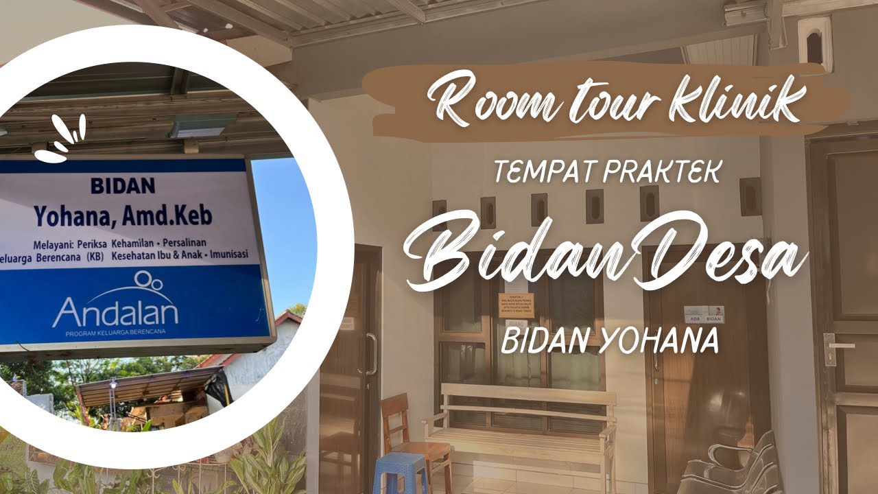 Room Tour Klinik Bidan Desa Yohana