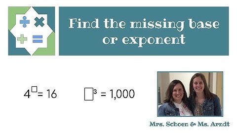 Find the Missing Exponent or Base