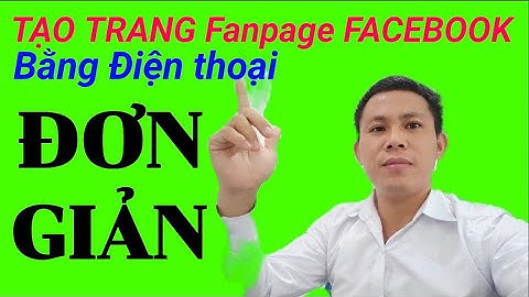 Tạo page facebook trên điện thoại